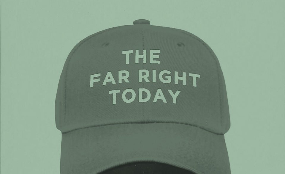 The Far Right Today