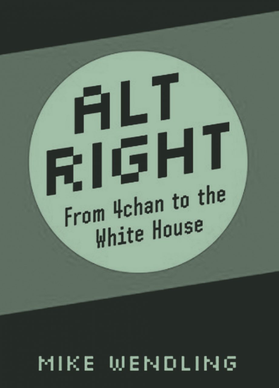 Alt-Right: From 4chan to the White House