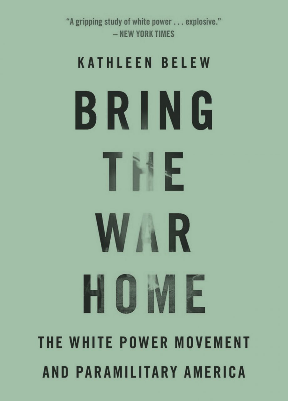 Bring the War Home: The White Power Movement and Paramilitary America