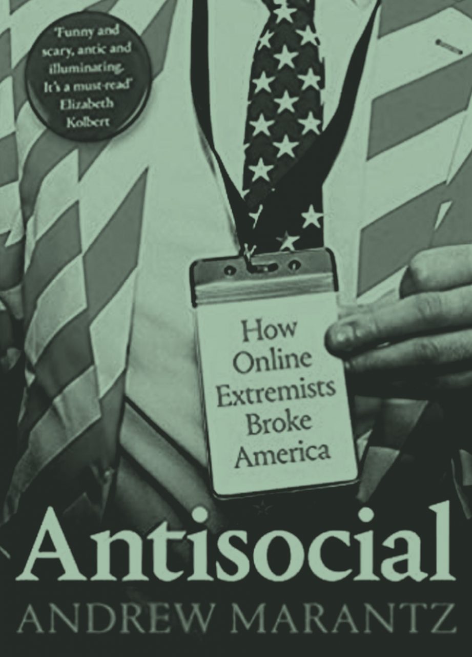 Antisocial: How Online Extremists Broke America